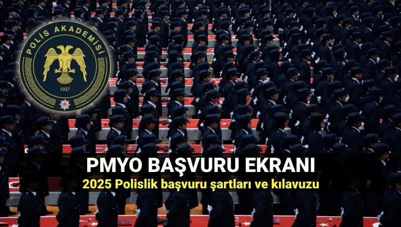 2025 PMYO Başvuru Süreci: Polis Olmak İçin İlk Adımlarınızı Atın!