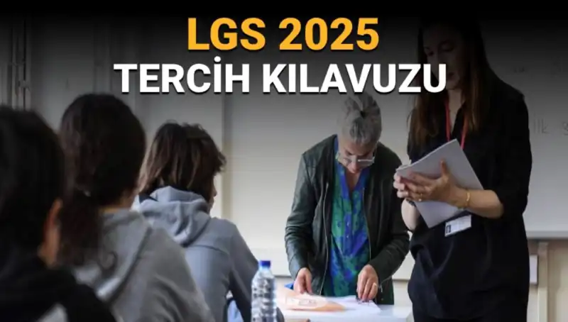 LGS Tercihleri Ne Zaman Başlayacak? Bilmeniz Gereken Her Şey!